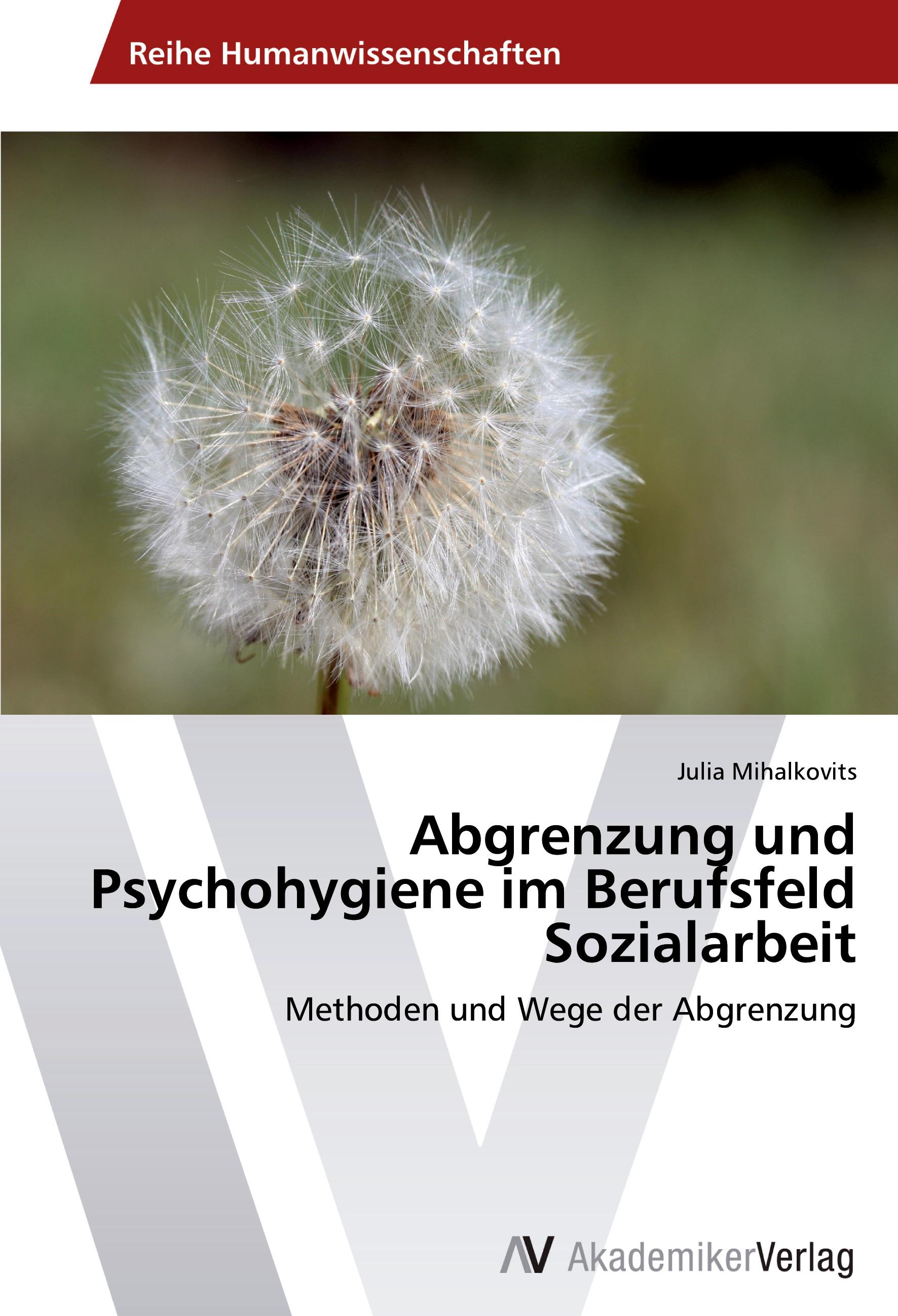 Vorderes Coverbild Abgrenzung und Psychohygiene im Berufsfeld Sozialarbeit