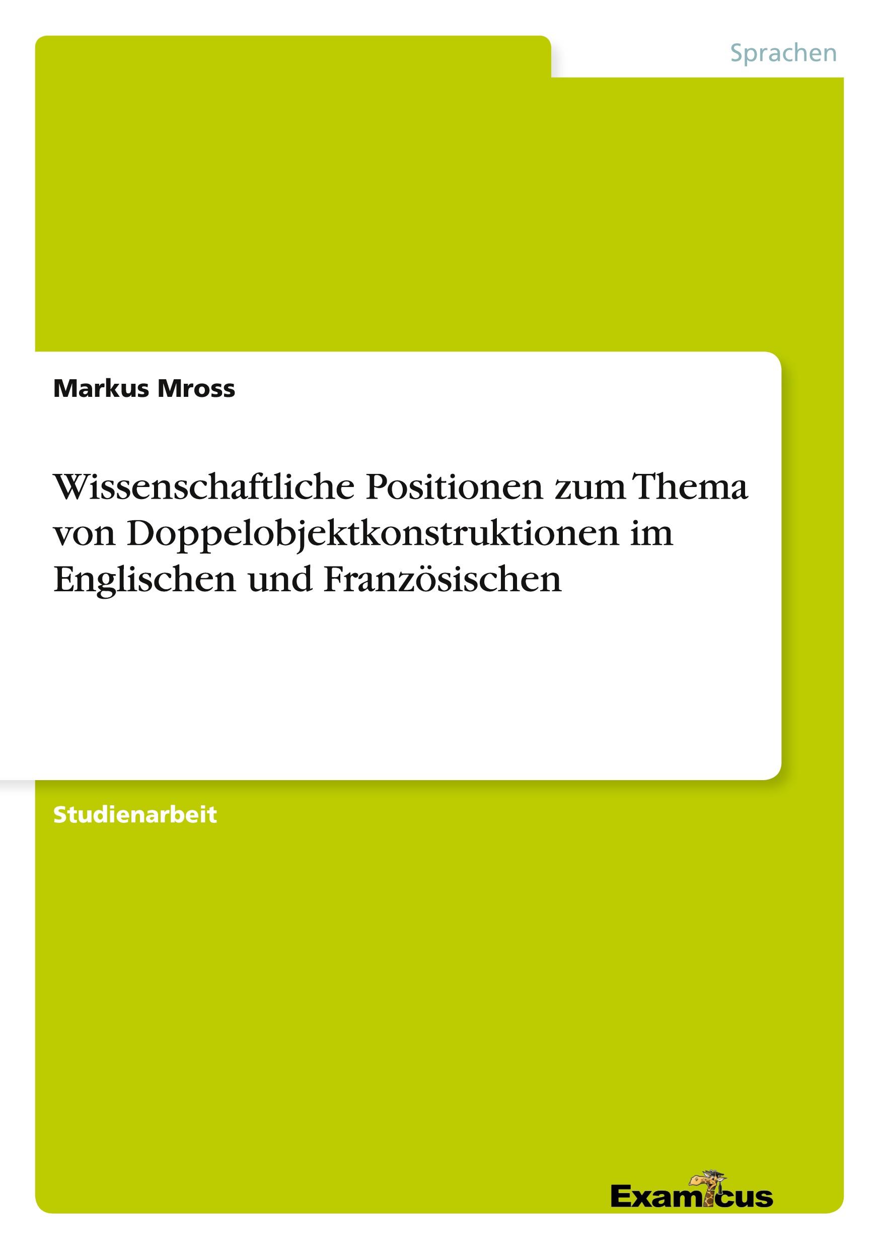Vorderes Coverbild Wissenschaftliche Positionen zum Thema von Doppelobjektkonstruktionen im Englischen und Französischen