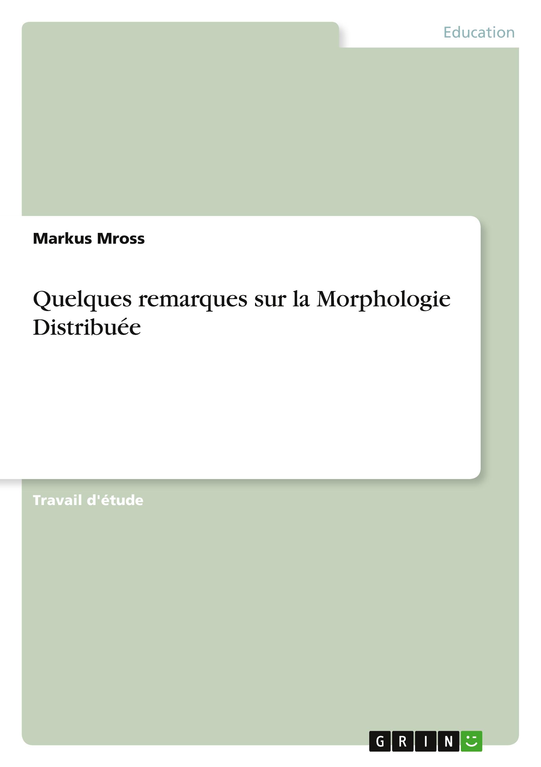Vorderes Coverbild Quelques remarques sur la Morphologie Distribuée
