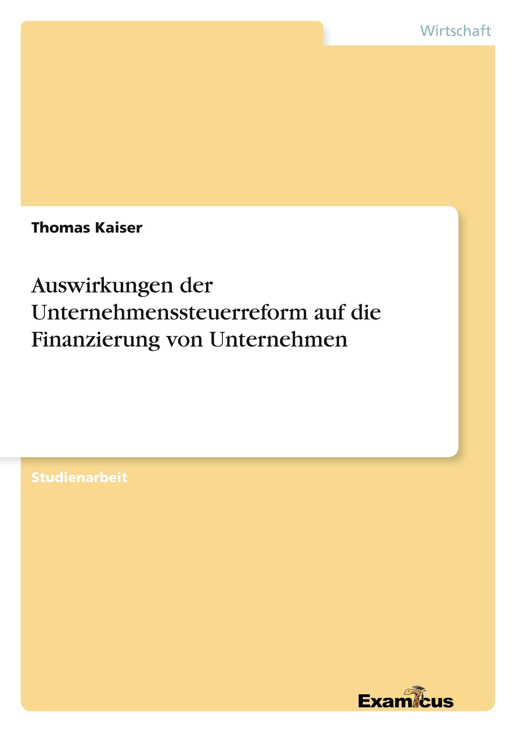 Vorderes Coverbild Auswirkungen der Unternehmenssteuerreform auf die Finanzierung von Unternehmen
