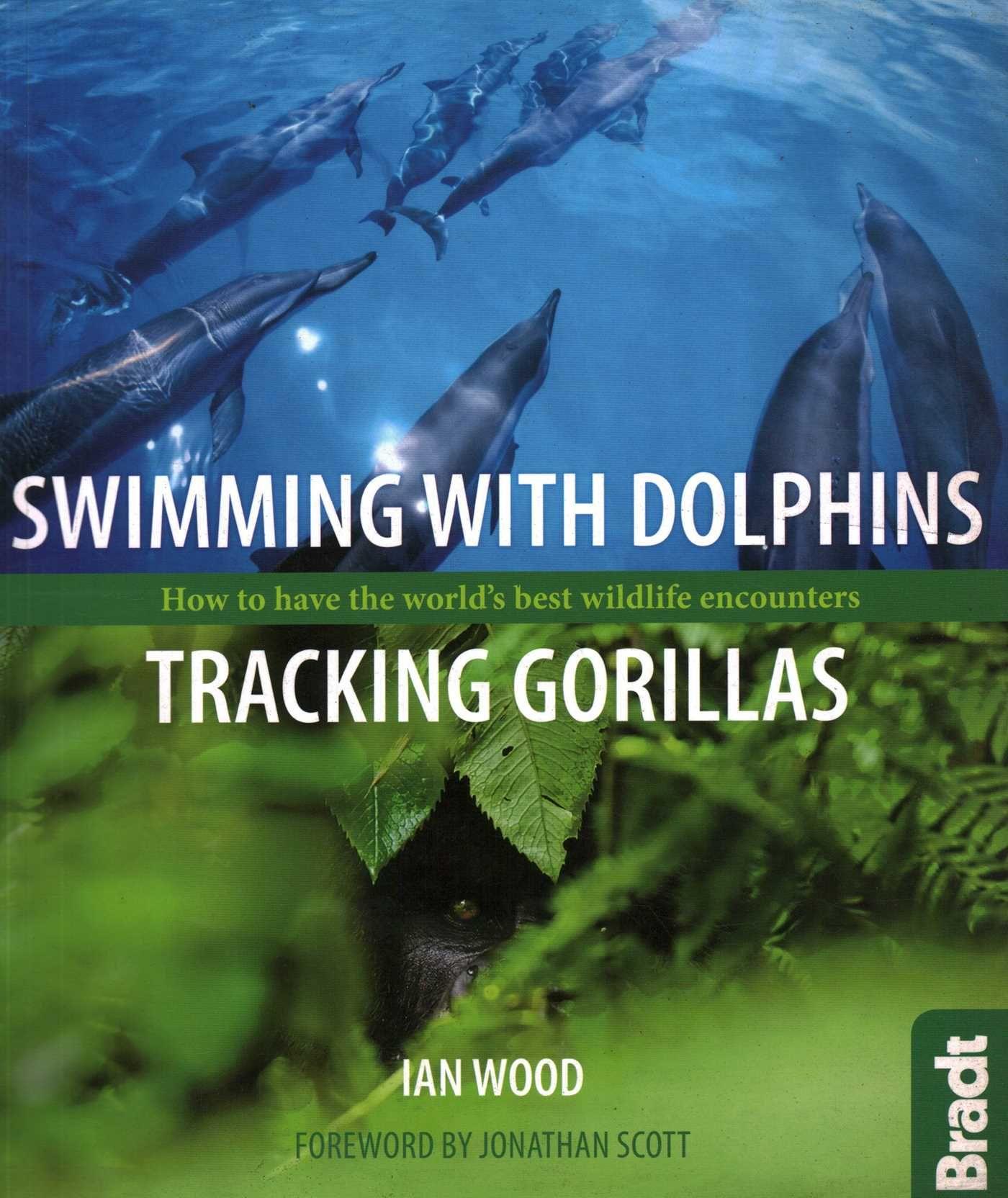 Vorderes Coverbild Swimming with Dolphins, Tracking Gorillas