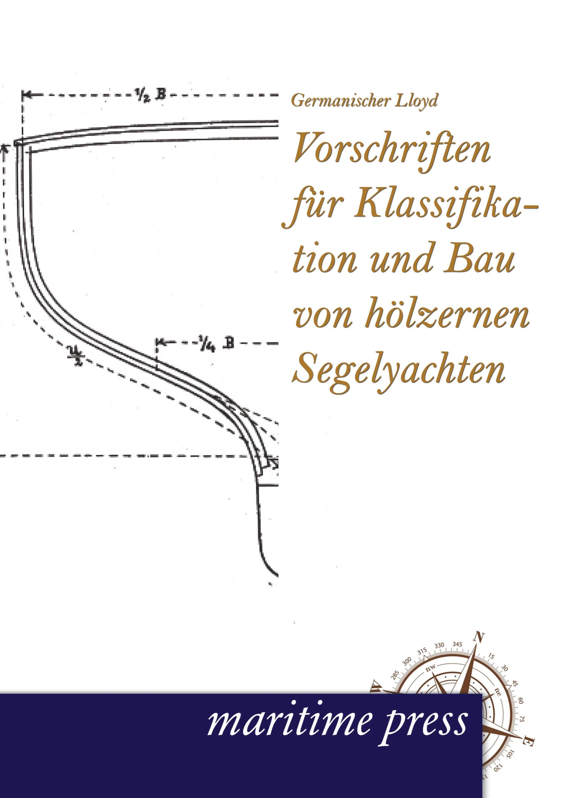 Vorderes Coverbild Vorschriften für Klassifikation und Bau von hölzernen Segelyachten