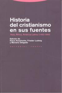 Vorderes Coverbild Historia del cristianismo en sus fuentes : Asia, África, América Latina, 1450-1990
