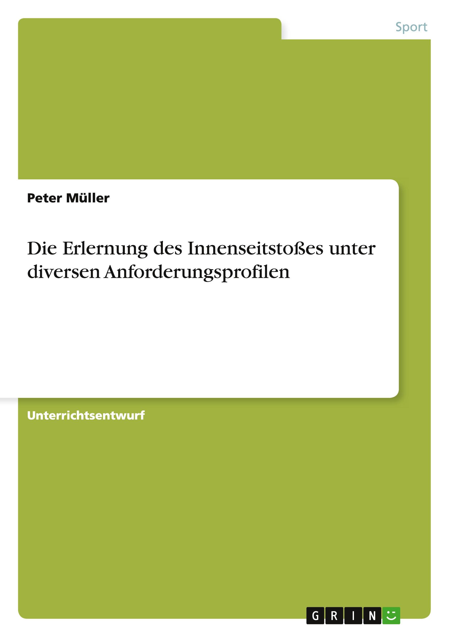 Vorderes Coverbild Die Erlernung des Innenseitstoßes unter diversen Anforderungsprofilen