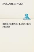 Vorderes Coverbild Bobbie oder die Liebe eines Knaben