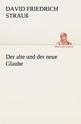 Vorderes Coverbild Der alte und der neue Glaube