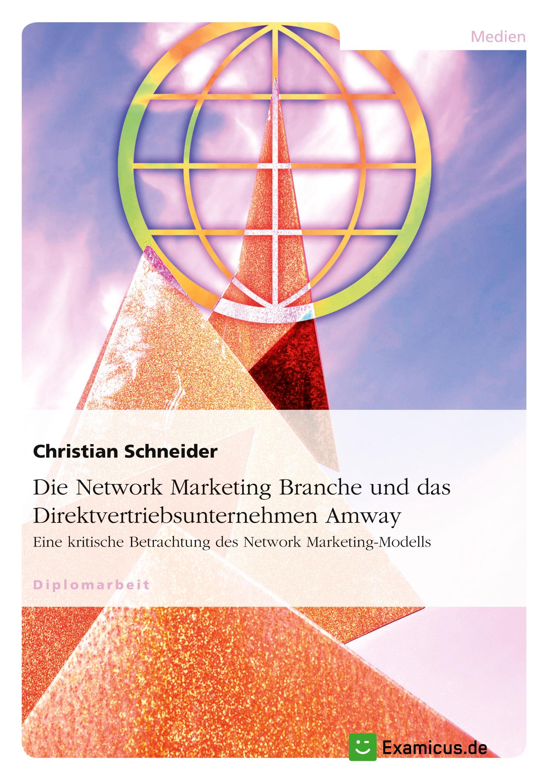 Vorderes Coverbild Die Network Marketing Branche und das Direktvertriebsunternehmen Amway