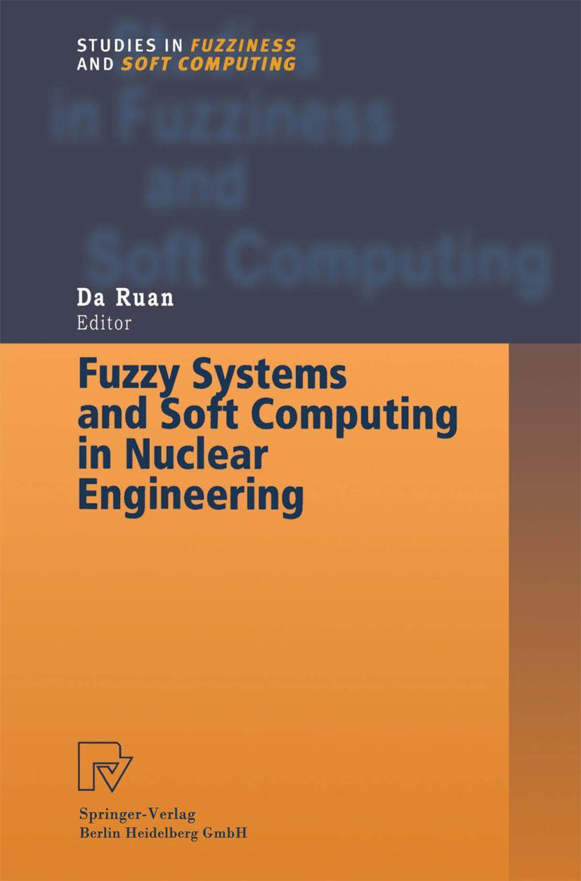 Vorderes Coverbild Fuzzy Systems and Soft Computing in Nuclear Engineering