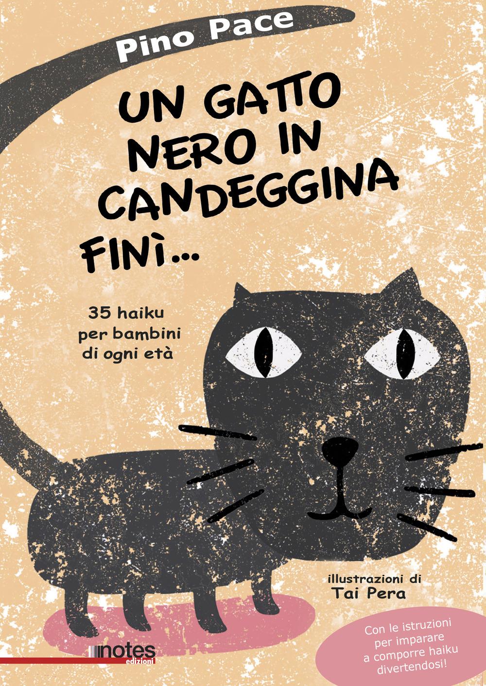 Vorderes Coverbild Un gatto nero in candeggina finì... 35 haiku per bambini di ogni età
