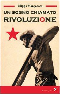 Vorderes Coverbild Un sogno chiamato rivoluzione
