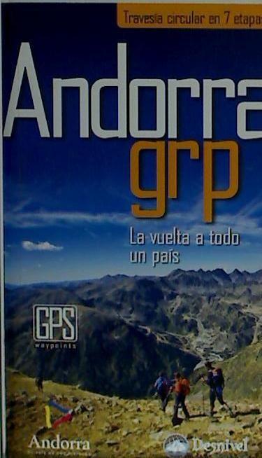 Beispielinhalt (Bild) Andorra GRP : la vuelta a todo un país
