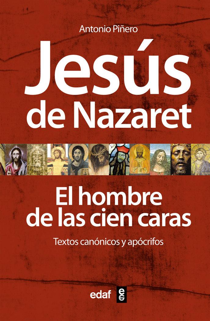 Vorderes Coverbild Jesús de Nazaret : el hombre de las cien caras : textos canónicos y apócrifos