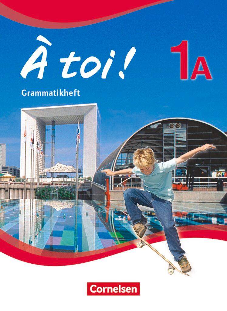 Vorderes Coverbild À toi! 1A Grammatikheft