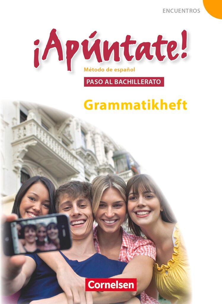Vorderes Coverbild ¡Apúntate! - Ausgabe 2008 - Band 5 - Paso al bachillerato - Grammatisches Beiheft