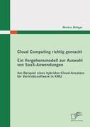 Vorderes Coverbild Cloud Computing richtig gemacht: Ein Vorgehensmodell zur Auswahl von SaaS-Anwendungen