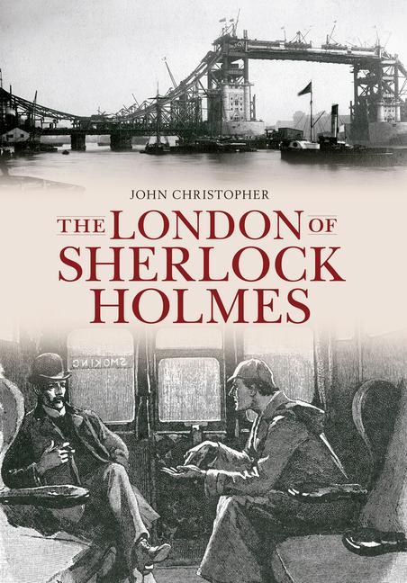 Vorderes Coverbild The London of Sherlock Holmes