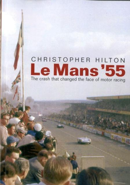 Vorderes Coverbild Le Mans '55 the Crash That Changed the Face of Motor Racing