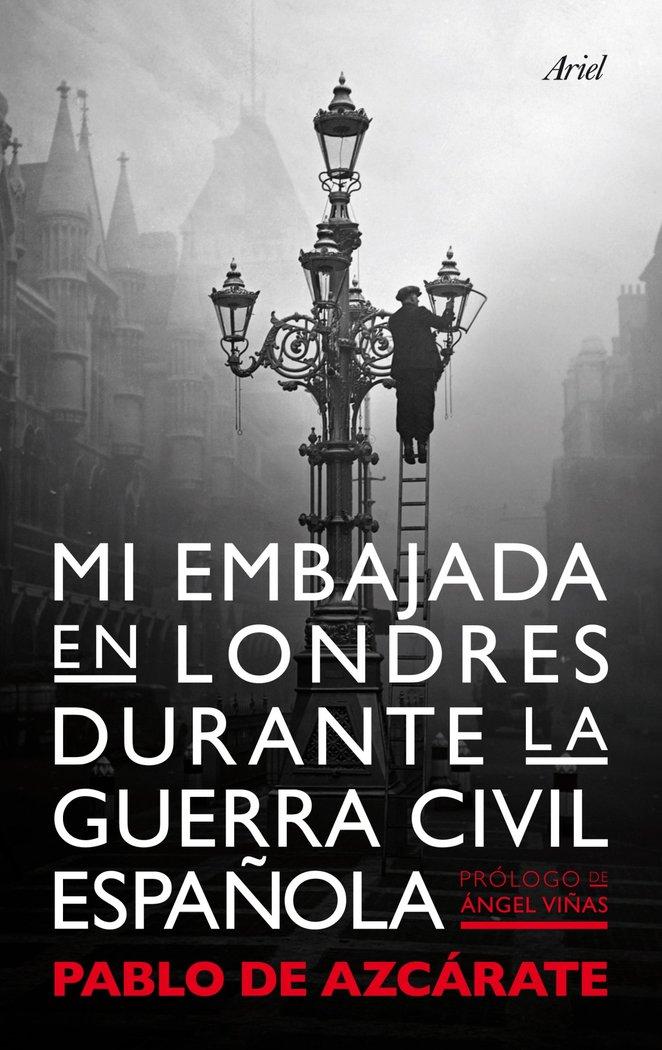 Vorderes Coverbild Mi embajada en Londres durante la Guerra Civil española