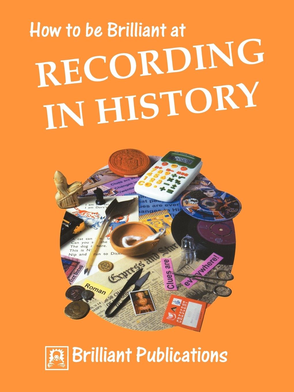 Vorderes Coverbild How to Be Brilliant at Recording in History