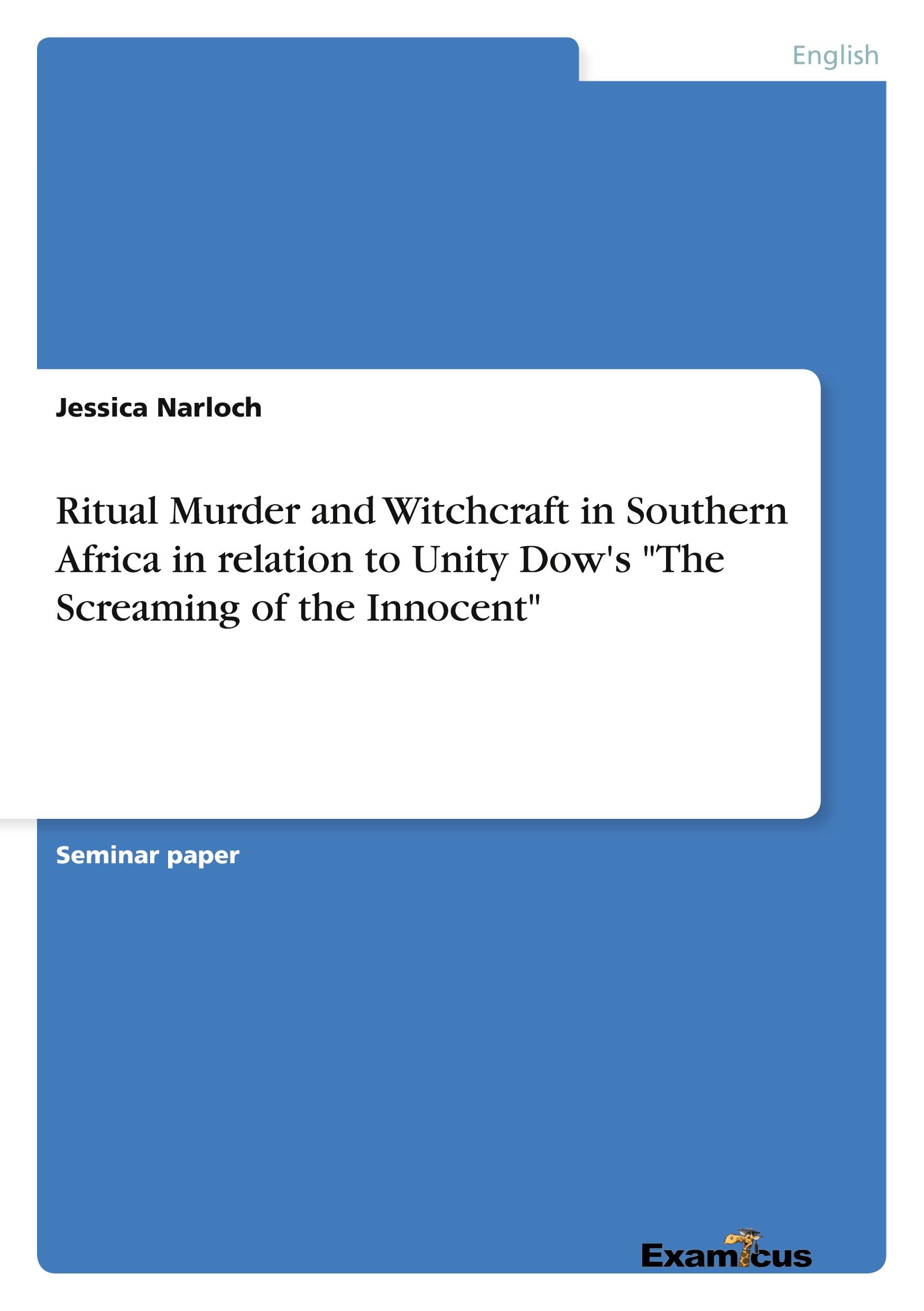 Vorderes Coverbild Ritual Murder and Witchcraft in Southern Africa in relation to Unity Dow's "The Screaming of the Innocent"