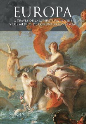 Vorderes Coverbild Europa : a través de la literatura, el cine y los medios de comunicación social
