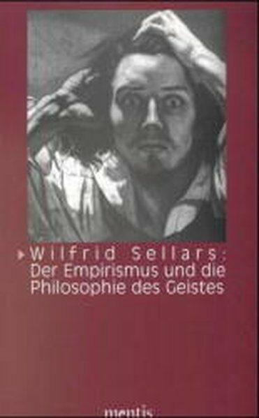 Vorderes Coverbild Wilfrid Sellars: Der Empirismus und die Philosophie des Geistes