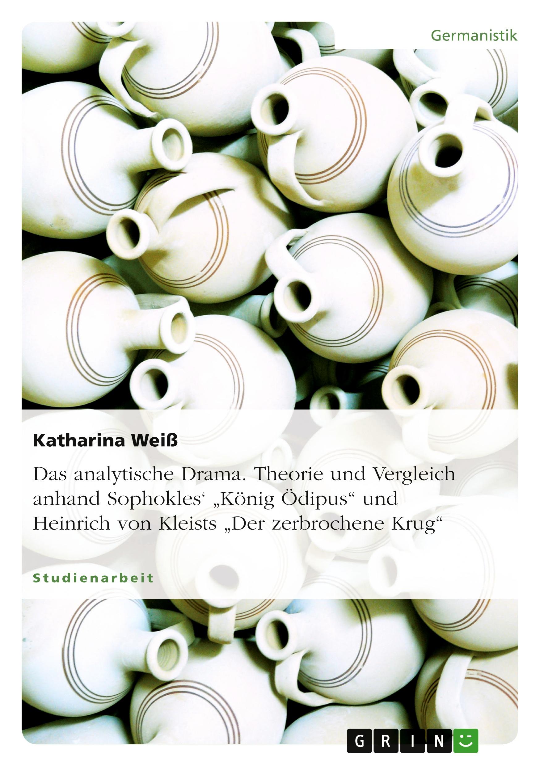 Vorderes Coverbild Das analytische Drama. Theorie und Vergleich anhand Sophokles' "König Ödipus" und Heinrich von Kleists "Der zerbrochene Krug"