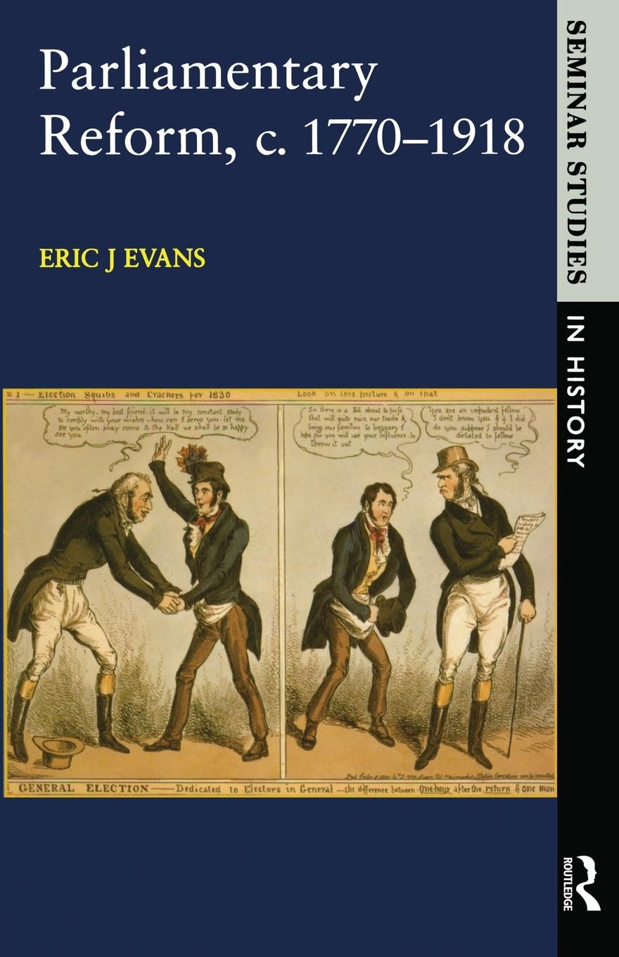 Vorderes Coverbild Parliamentary Reform in Britain, c. 1770-1918
