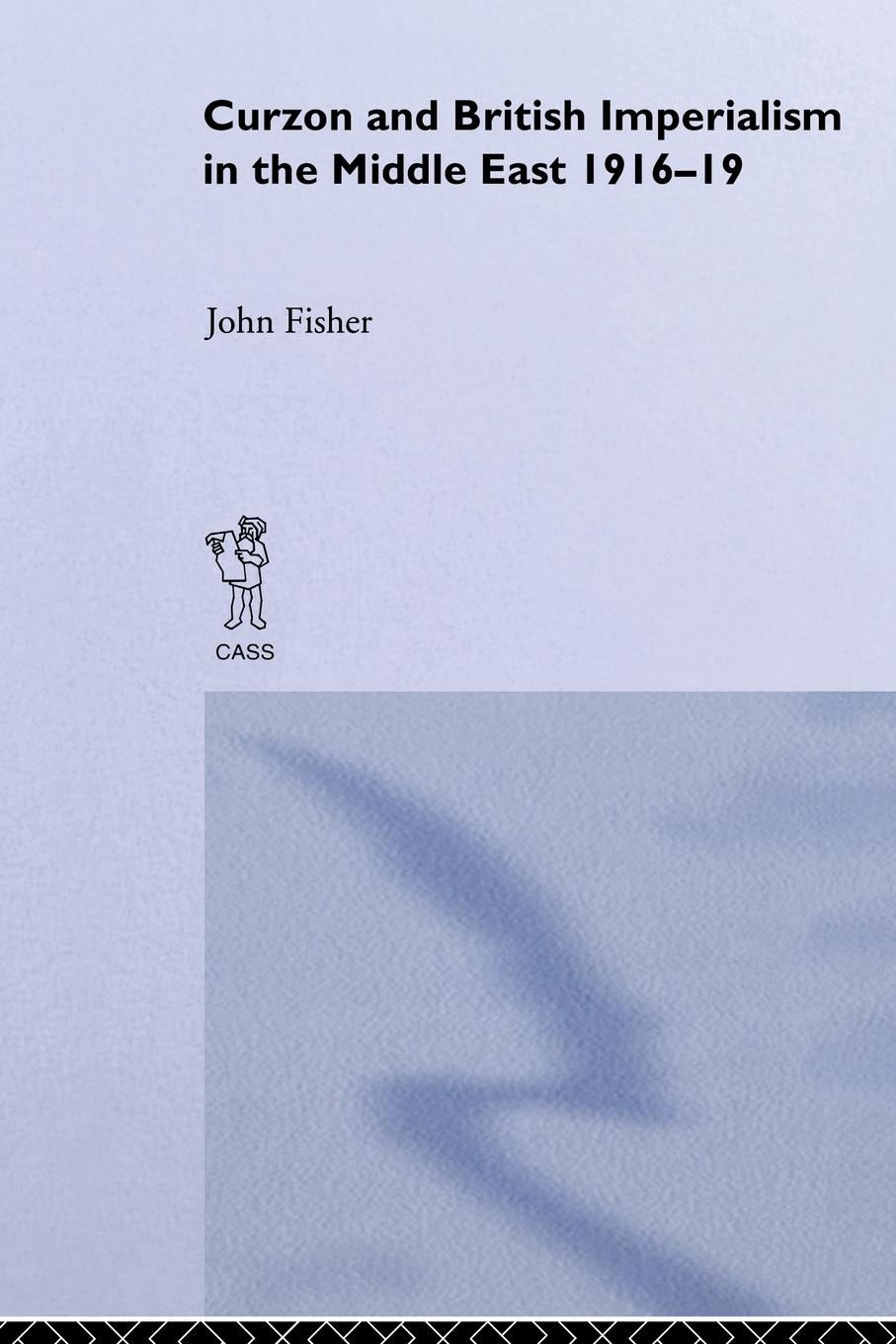 Vorderes Coverbild Curzon and British Imperialism in the Middle East, 1916-1919