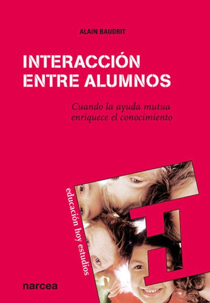 Vorderes Coverbild Interacción entre alumnos : cuando la ayuda mutua enriquece el conocimiento