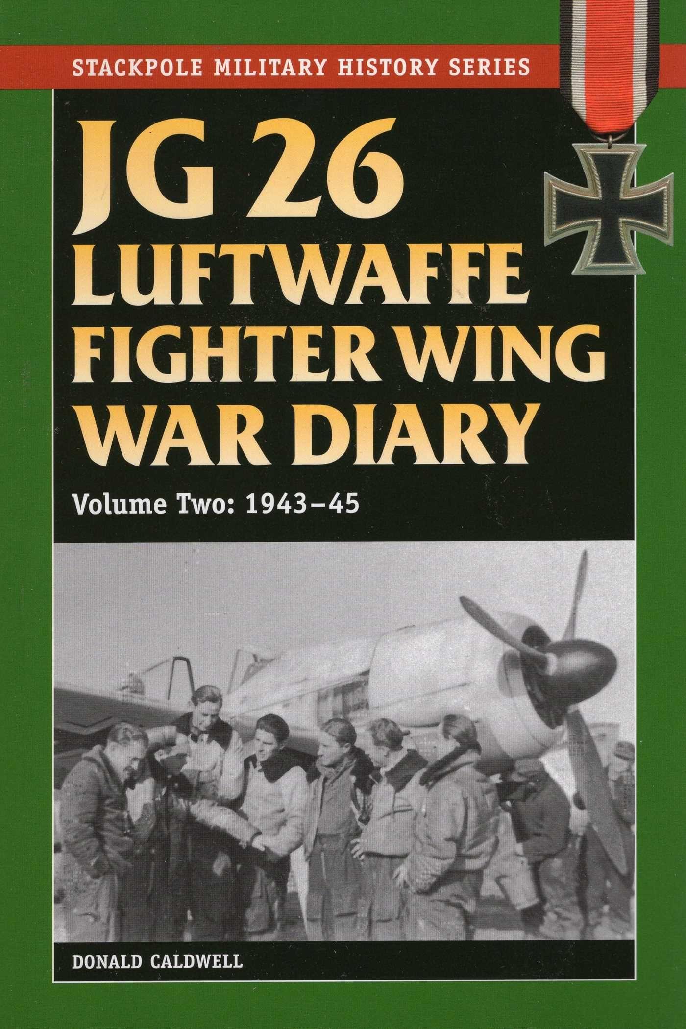 Vorderes Coverbild JG 26 Luftwaffe Fighter Wing War Diary