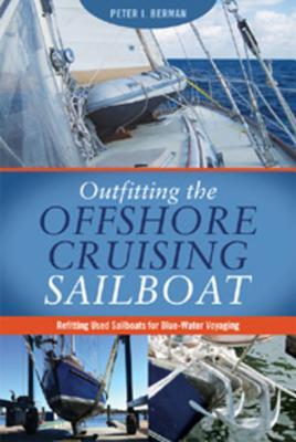 Vorderes Coverbild Outfitting the Offshore Cruising Sailboat