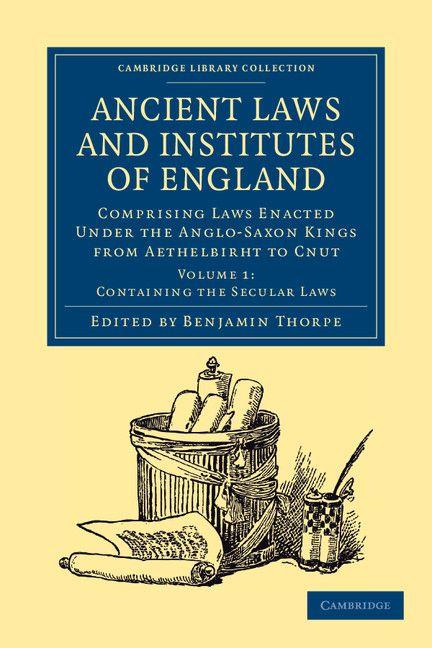Vorderes Coverbild Ancient Laws and Institutes of England - Volume 1