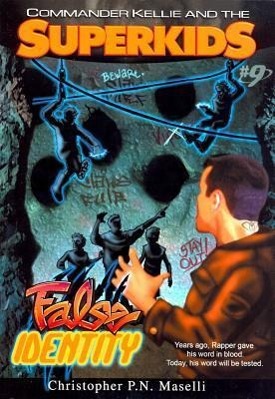 Vorderes Coverbild (Commander Kellie and the Superkids' Novel #9) the False Identity