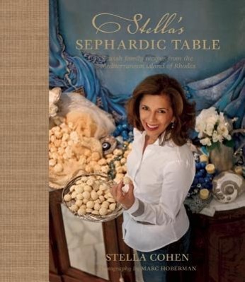 Vorderes Coverbild Stella's Sephardic Table: Jewish Family Recipes from the Mediterranean Island of Rhodes