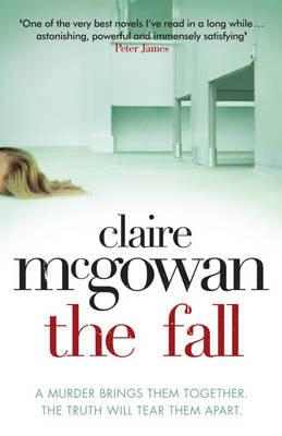 Vorderes Coverbild The Fall: A murder brings them together. The truth will tear them apart.