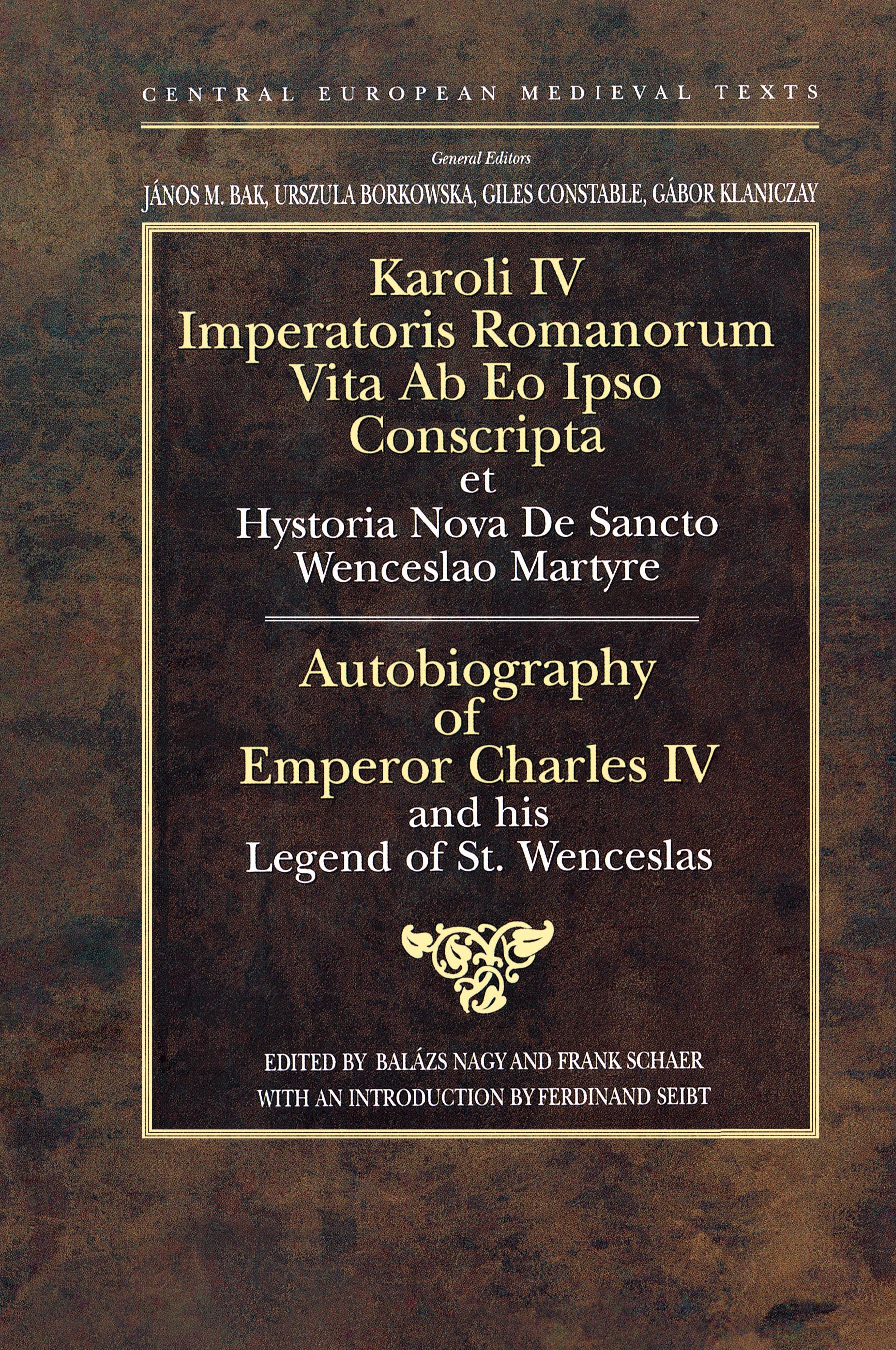 Vorderes Coverbild Autobiography of Emperor Charles IV and His Legend of St Wenceslas