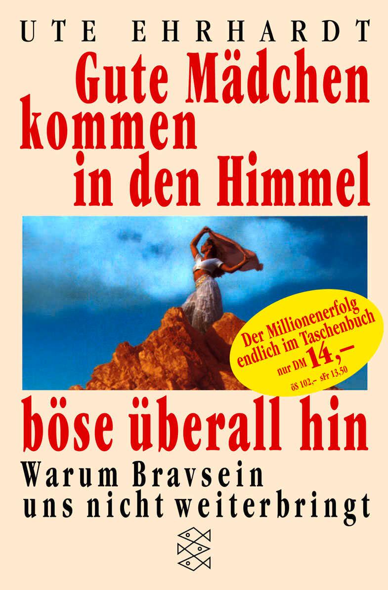 Vorderes Coverbild Gute Mädchen kommen in den Himmel, böse überall hin