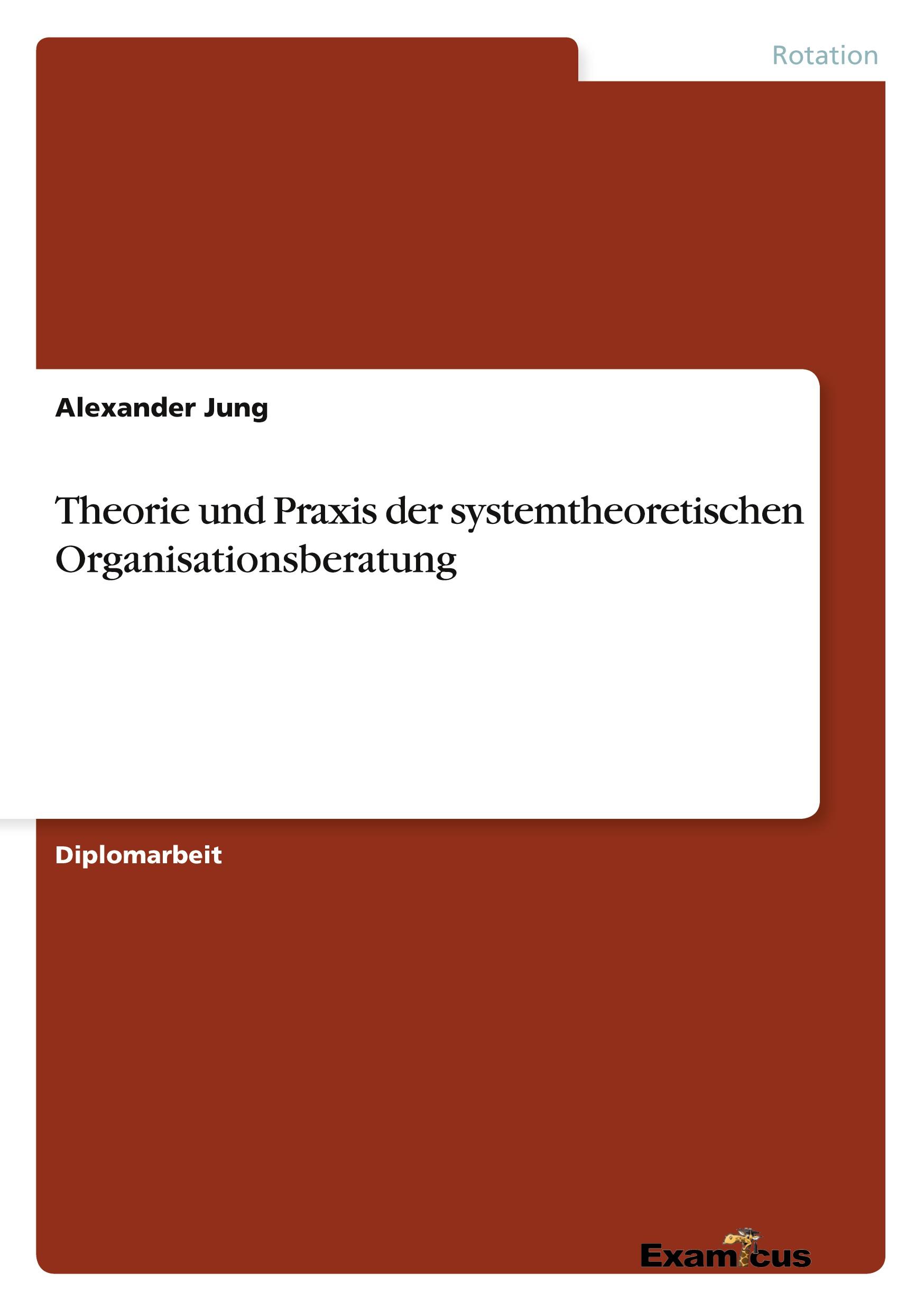 Vorderes Coverbild Theorie und Praxis der systemtheoretischen Organisationsberatung