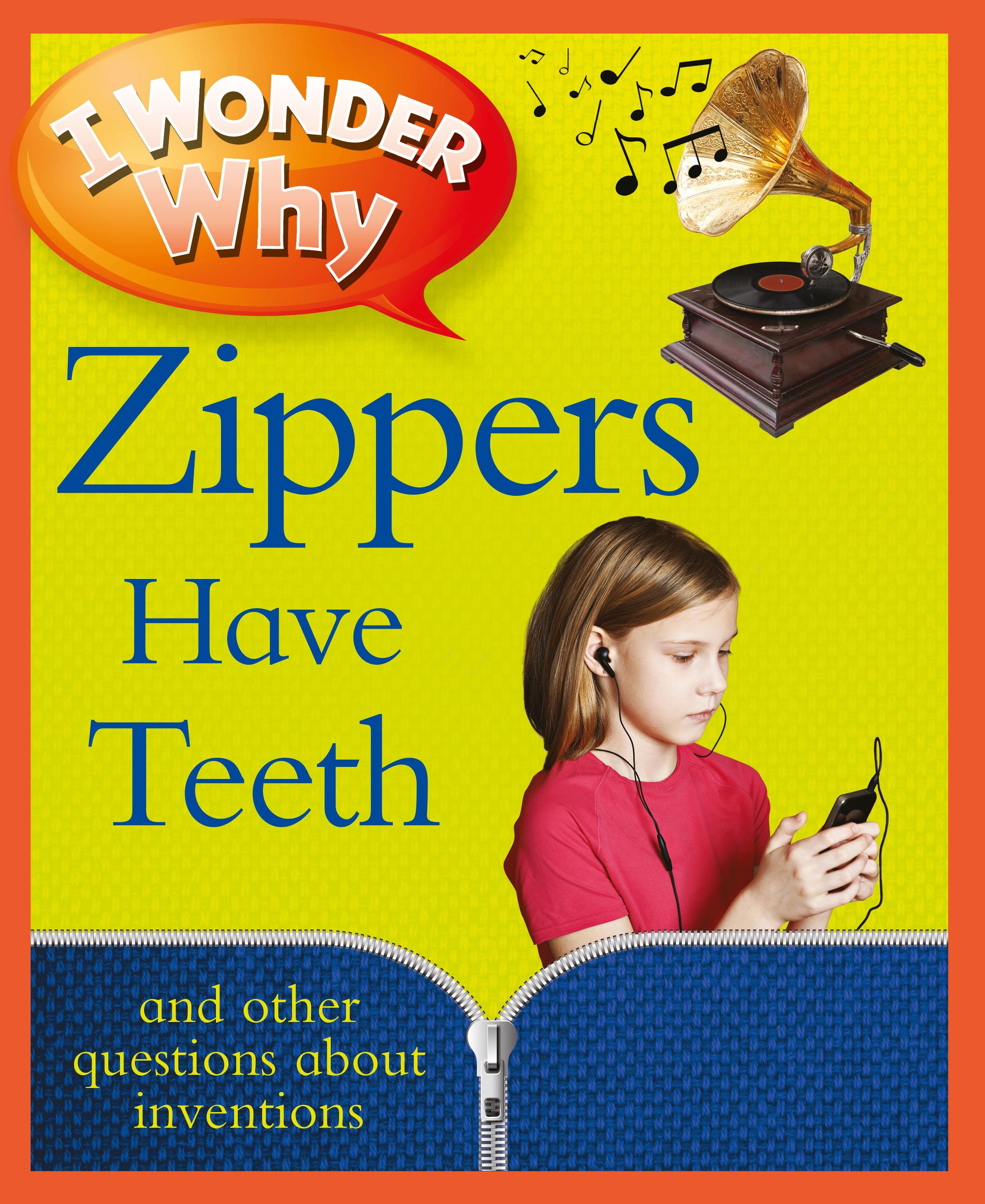 Vorderes Coverbild I Wonder Why Zippers Have Teeth