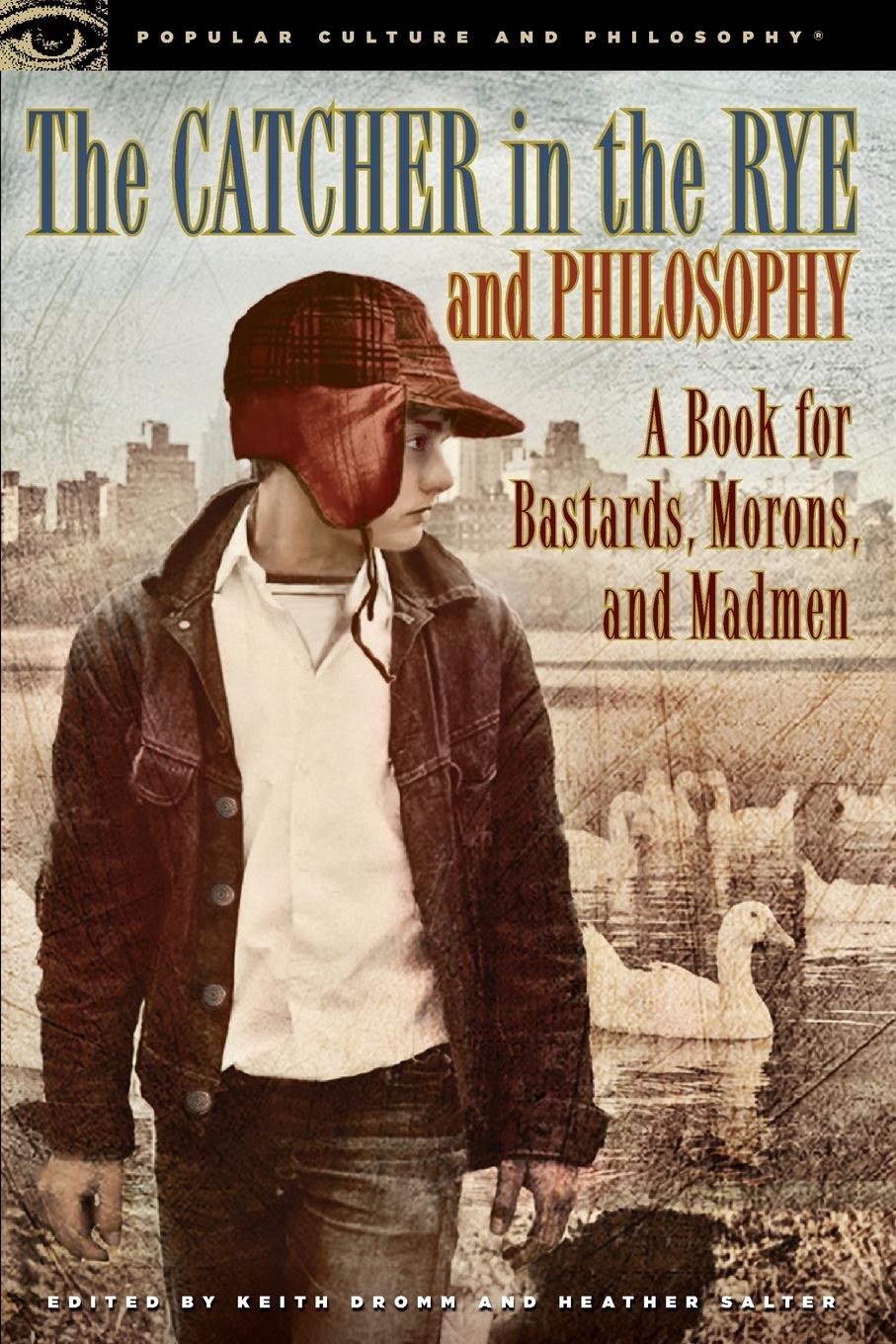 Vorderes Coverbild The Catcher in the Rye and Philosophy