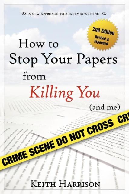 Vorderes Coverbild How to Stop Your Papers from Killing You (and Me)