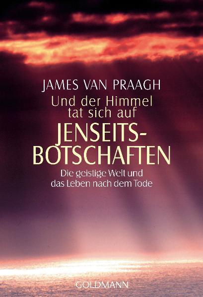 Vorderes Coverbild Und der Himmel tat sich auf. Jenseitsbotschaften
