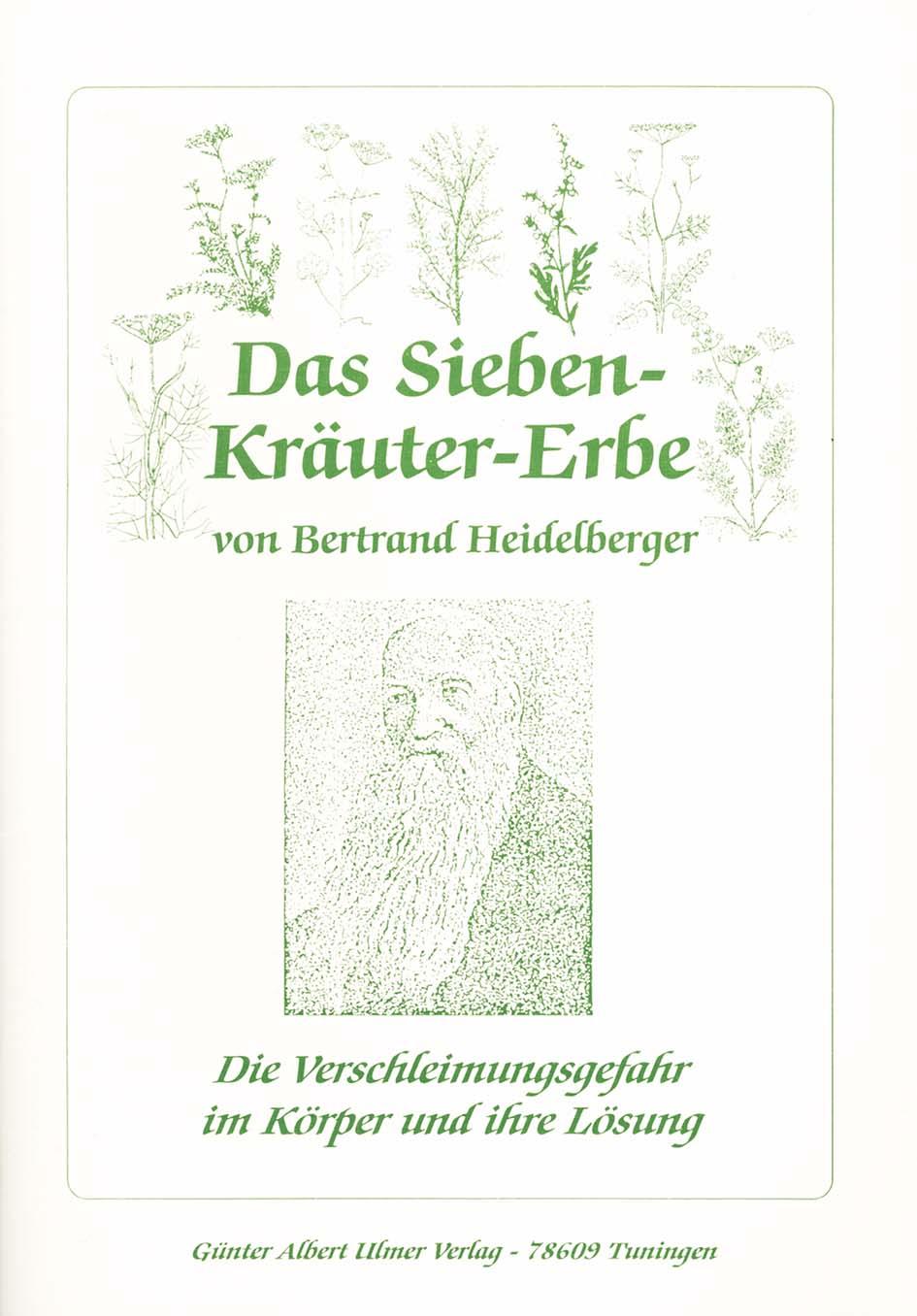 Vorderes Coverbild Das Sieben-Kräuter-Erbe von Bertrand Heidelberger