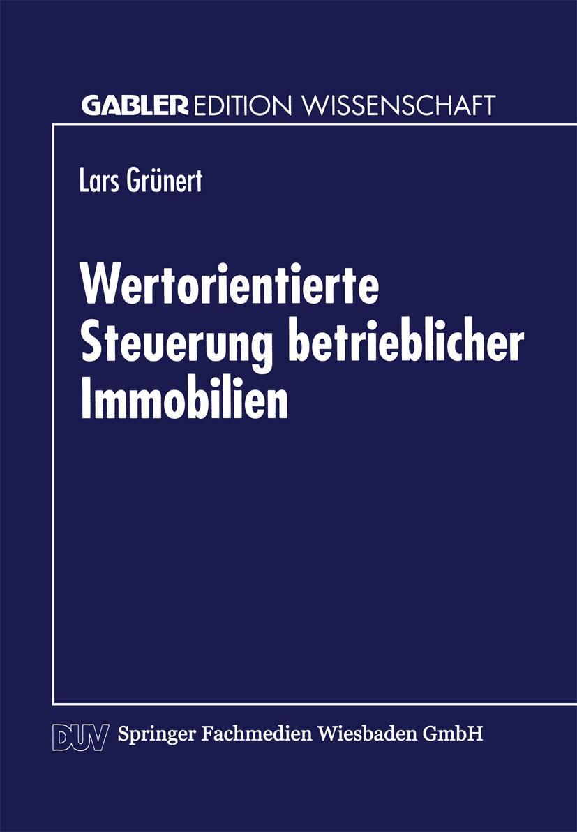 Vorderes Coverbild Wertorientierte Steuerung betrieblicher Immobilien