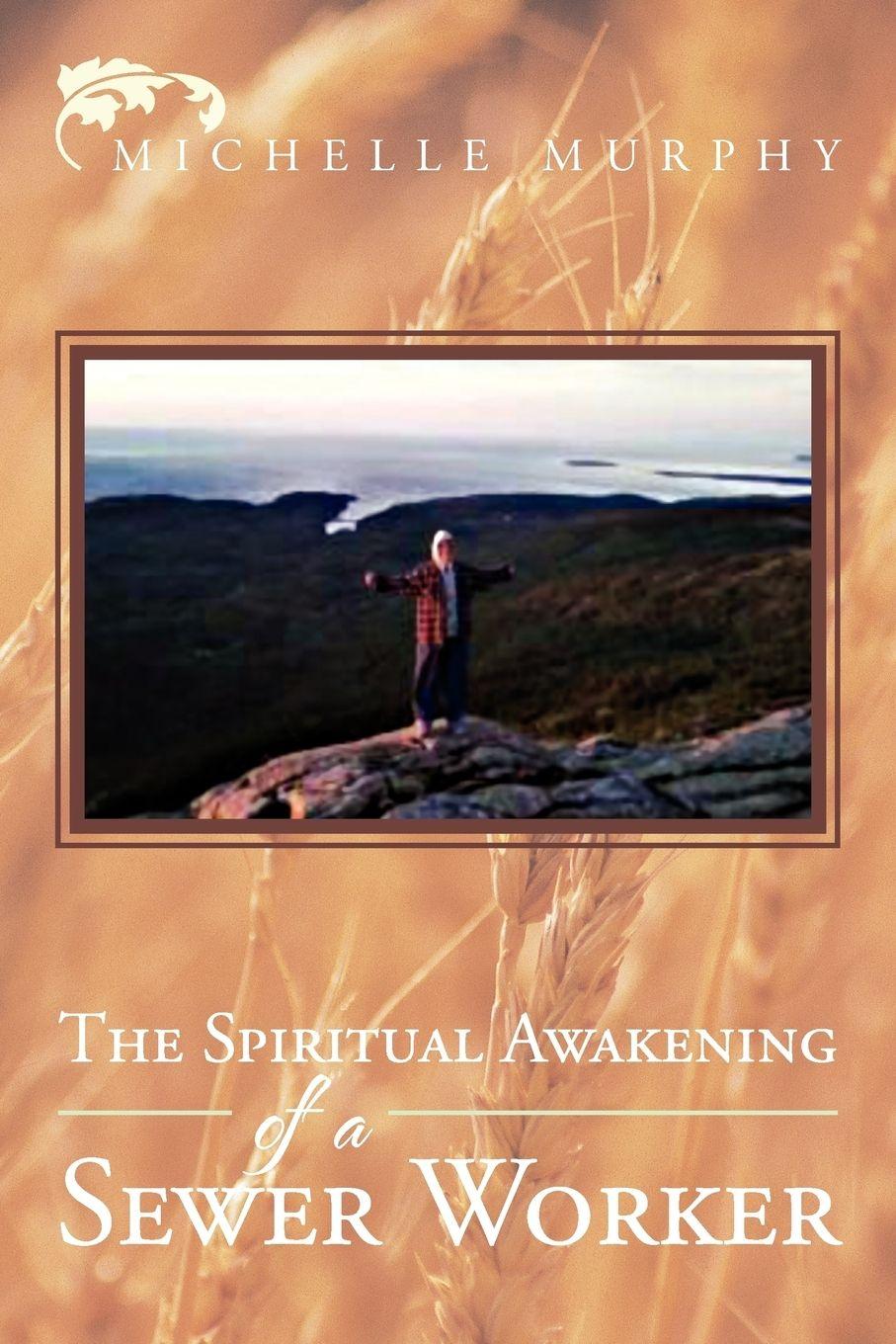 Vorderes Coverbild The Spiritual Awakening Of A Sewer Worker
