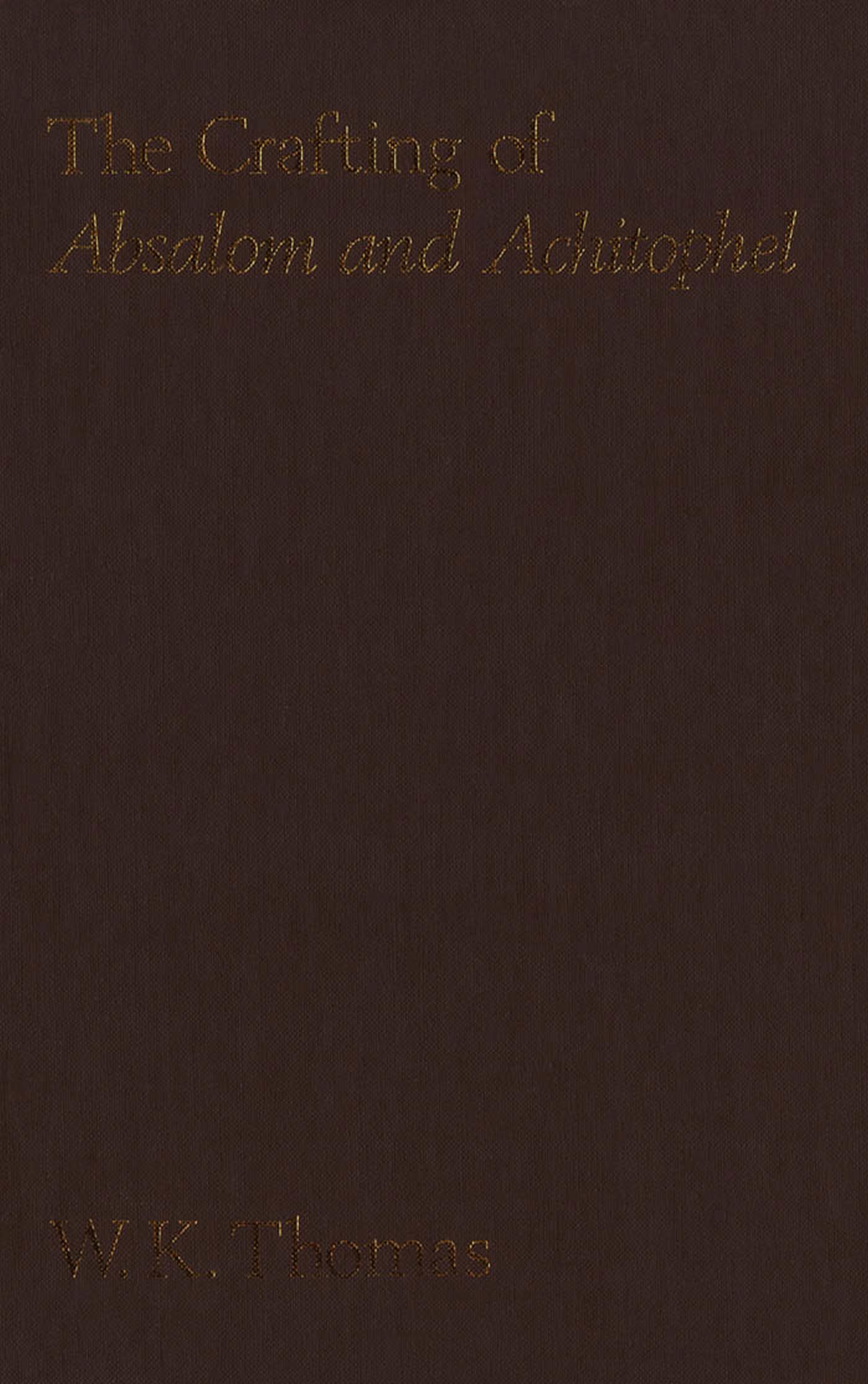 Vorderes Coverbild The Crafting of Absalom and Achitophel