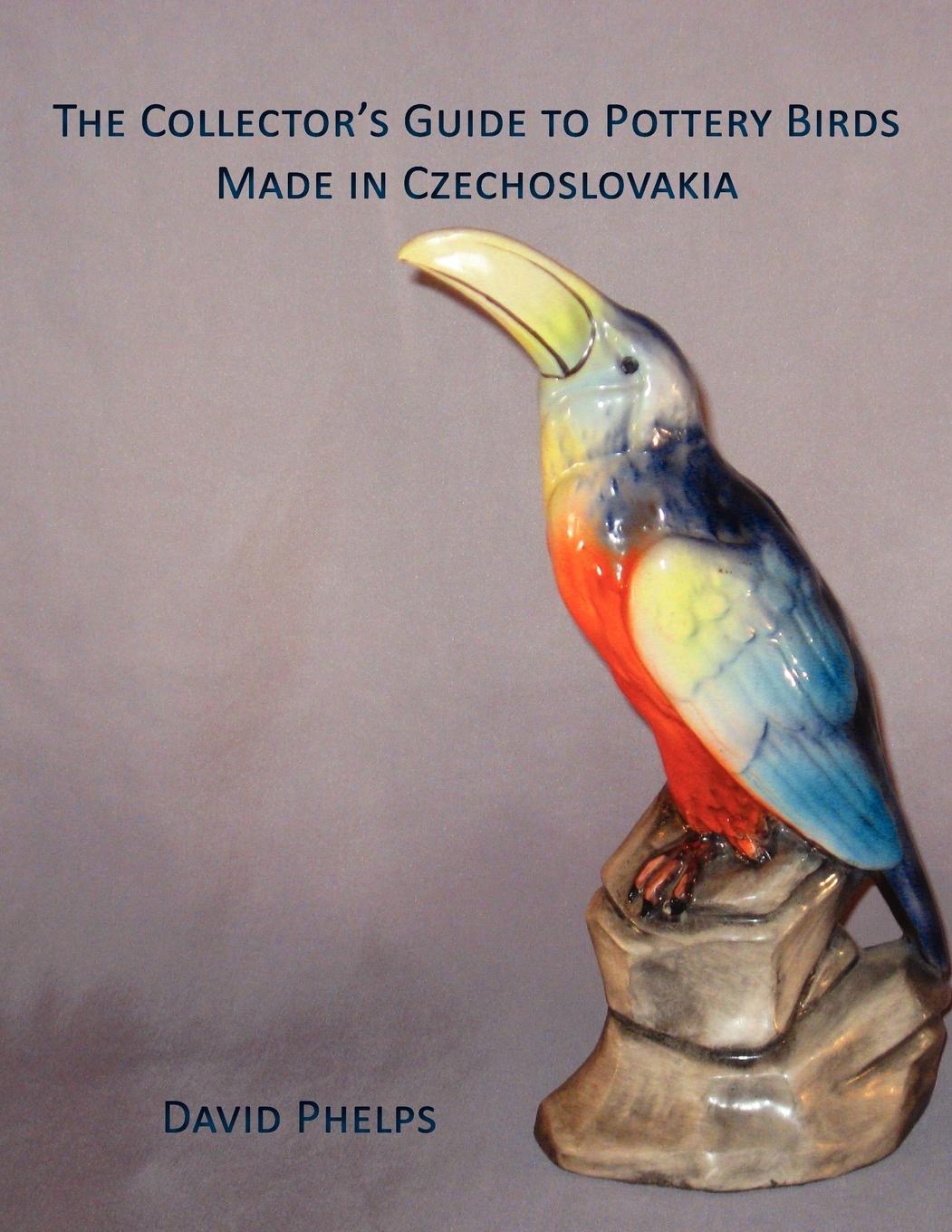 Vorderes Coverbild The Collector's Guide to Pottery Birds Made in Czechoslovakia