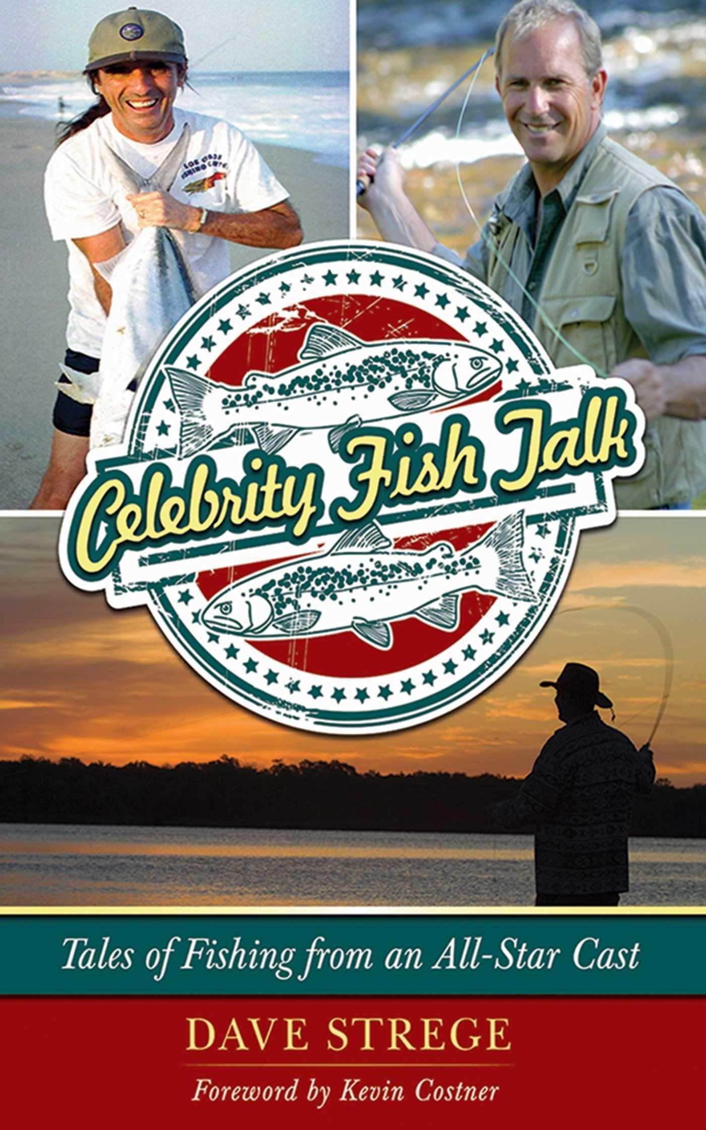 Vorderes Coverbild Celebrity Fish Talk: Tales of Fishing from an All-Star Cast
