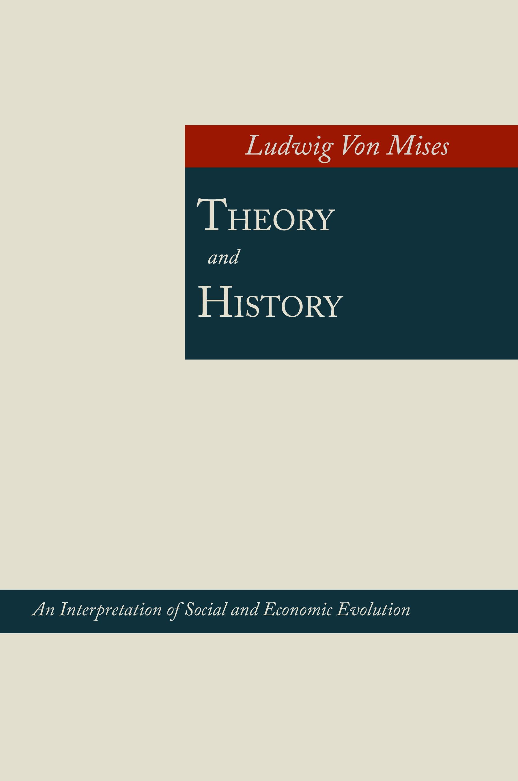 Vorderes Coverbild Theory and History; An Interpretation of Social and Economic Evolution